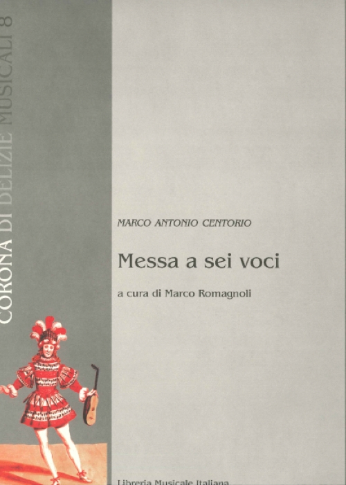 Marco Antonio Centorio. Messe a sei voci Museo del Tesoro del Duomo